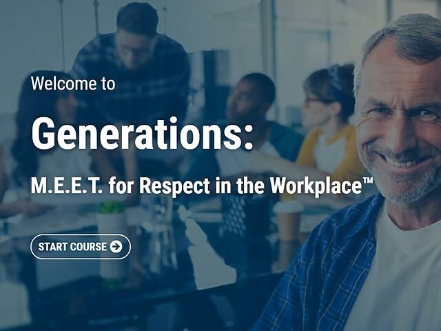 Generations: M.E.E.T. for Respect in the Workplace™ - Video + Post Test