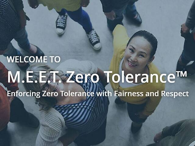 M.E.E.T. Zero Tolerance: Enforcing Zero Tolerance with Fairness and Respect™ - Video + Post Test